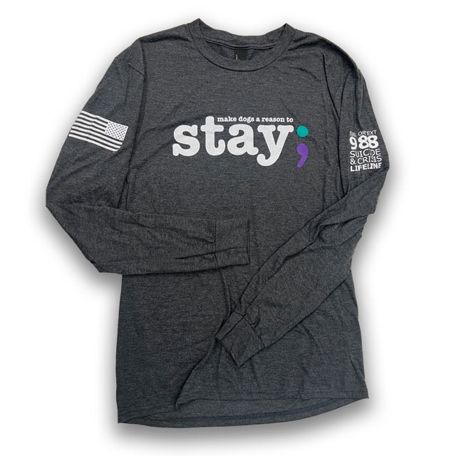 Stay; Long Sleeve T-Shirt